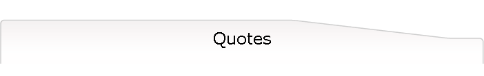 Quotes