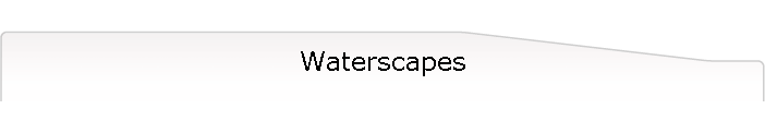 Waterscapes